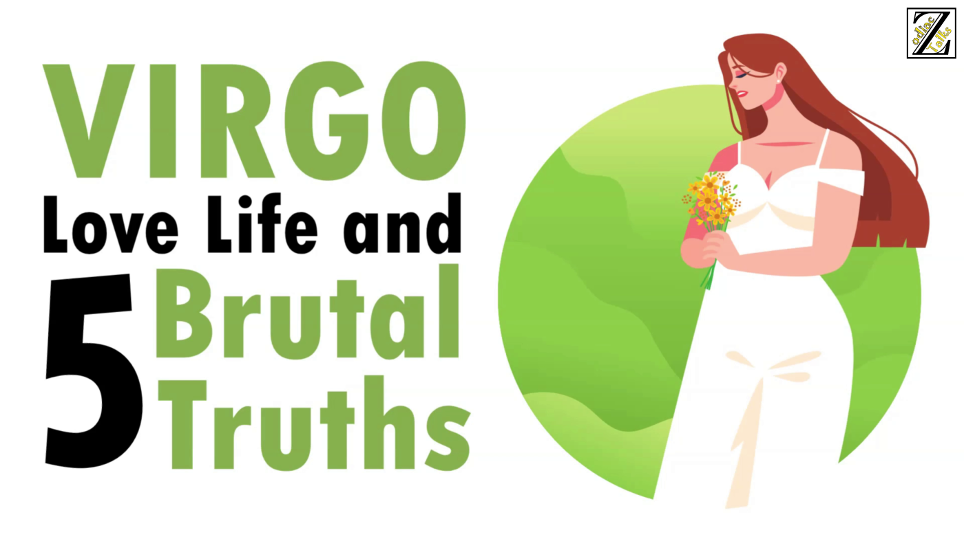 LOVE LIFE WITH VIRGO WOMAN & 5 BRUTAL TRUTHS